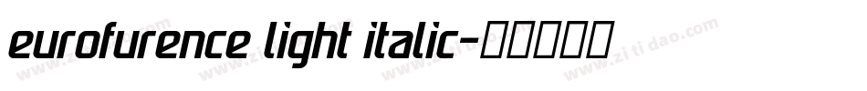 eurofurence light italic字体转换